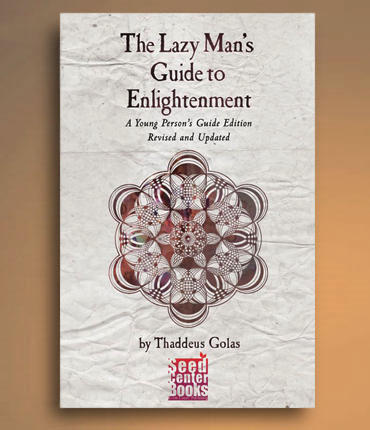 THE LAZY MAN'S GUIDE TO ENLIGHTENMENT